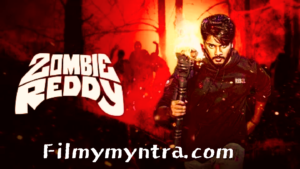 Zombie reddy telugu horror movie