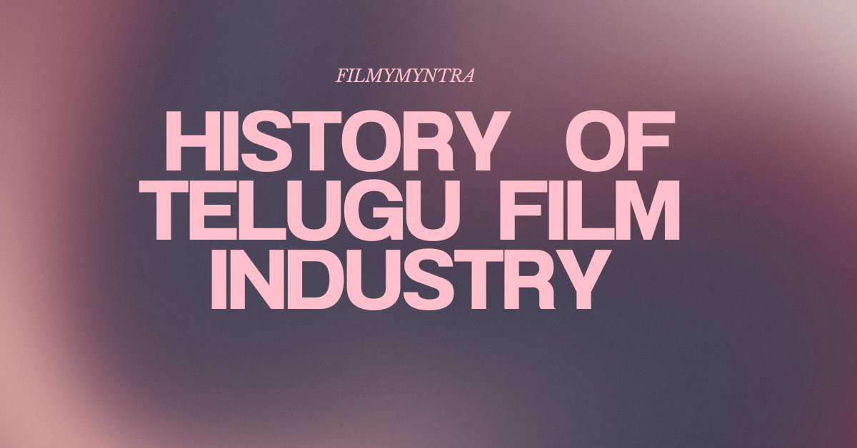 history of the Telugu film industry