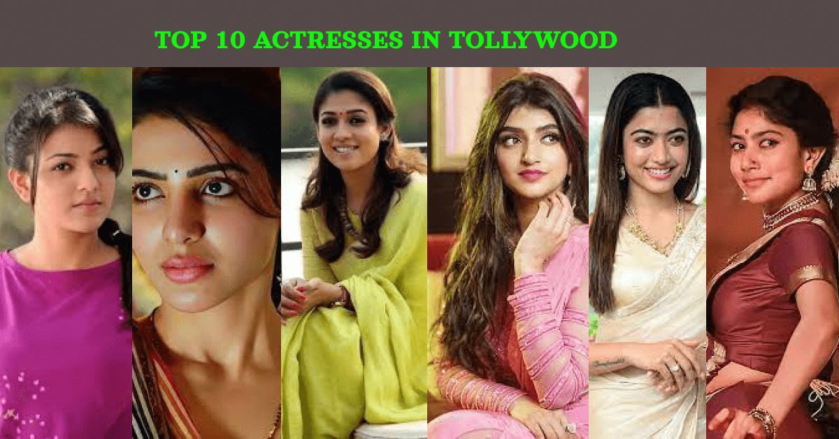 TOP 10 ACTRESS IN TOLLYWOOD